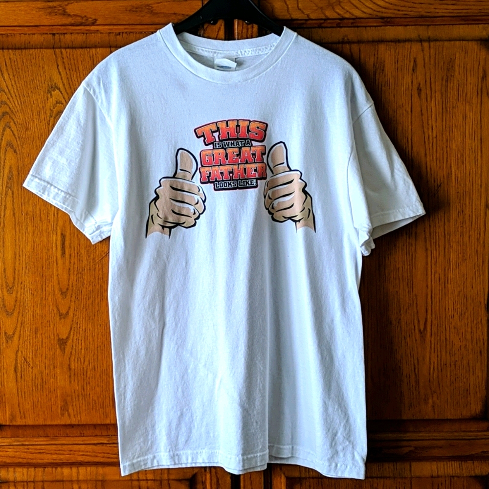 "... great Father looks like" Shirt - NWOT